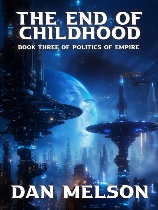 Title details for The End of Childhood by Dan Melson - Available